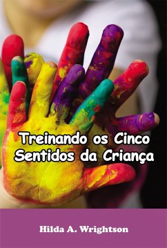 Cover Treinando os Cinco Sentidos da Criança (eBook, ePUB)