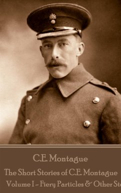Cover The Short Stories of C.E. Montague - Volume 1 (eBook, ePUB)