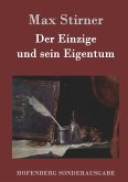Der Einzige und sein Eigentum Der Einzige und sein Eigentum
