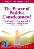 Power of Positive Consciousness (eBook, ePUB) Power of Positive Consciousness (eBook, ePUB)