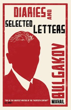 Diaries and Selected Letters - Bulgakov, Mikhail