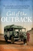 Call of the Outback: The Remarkable Story of Ernestine Hill, Nomad, Adventurer and Trailblazer