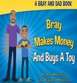 Bray Makes Money and Buys a Toy (eBook, ePUB)