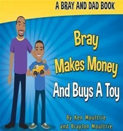 Cover Bray Makes Money and Buys a Toy (eBook, ePUB)