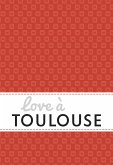 Love à Toulouse (eBook, ePUB)