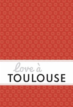 Love à Toulouse (eBook, ePUB) - Ducos, Isabelle