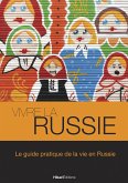 Vivre la Russie (eBook, ePUB)