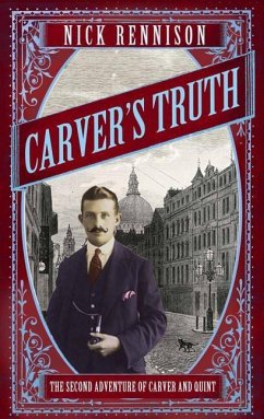 Carver's Truth - Rennison, Nick; Rennsion, Nick