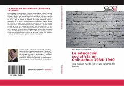 La educación socialista en Chihuahua 1934-1940