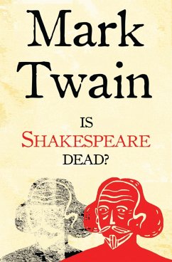 Is Shakespeare Dead? - Twain, Mark