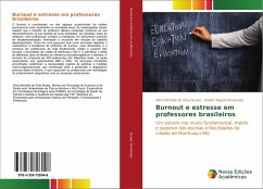Burnout e estresse em professores brasileiros - Nunes, Aline Michelle da Silva;Fernandes, Helder Miguel