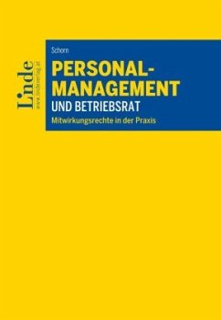 Personalmanagement und Betriebsrat - Schorn, Desiree
