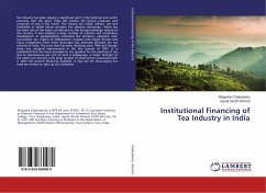 Institutional Financing of Tea Industry in India