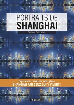 Portraits de Shanghai (eBook, ePUB) - Guicheteau, Barbara