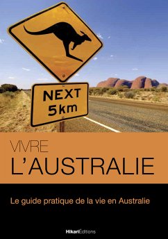 Vivre l’Australie (eBook, ePUB) - Graff, Mélanie