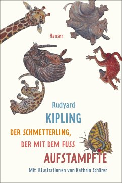 Der Schmetterling, der mit dem Fuß aufstampfte - Kipling, Rudyard