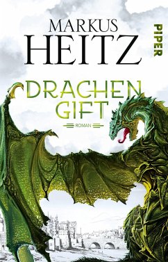 Drachengift / Drachen Trilogie Bd.3 - Heitz, Markus
