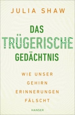 Das trügerische Gedächtnis - Shaw, Julia