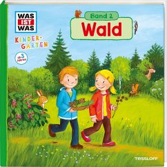 Wald / Was ist was Kindergarten Bd.2 - Weller-Essers, Andrea