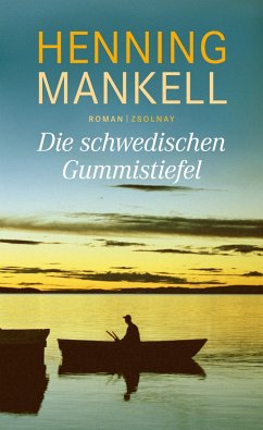 Die schwedischen Gummistiefel - Mankell, Henning