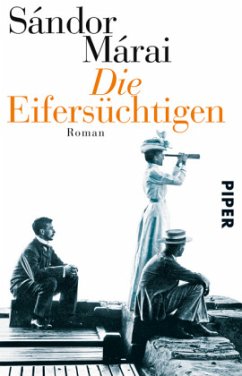 Die Eifersüchtigen - Márai, Sándor