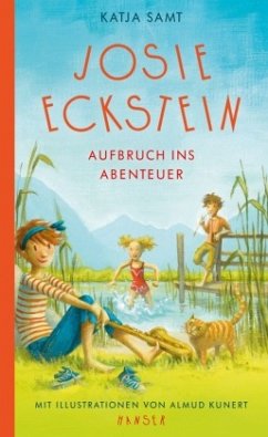 Aufbruch ins Abenteuer / Josie Eckstein Bd.1 - Samt, Katja