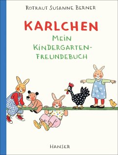 Karlchen - Mein Kindergarten-Freundebuch - Berner, Rotraut Susanne