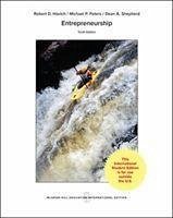 Entrepreneurship - Hisrich, Robert D. (DO NOT USE Thunderbird Grad School) Peters, Michael P. (BOSTON CLG CHESTNUT HILL) Shepherd, Dean A.