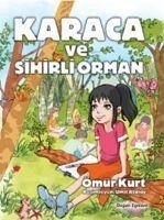 Karaca ve Sihirli Orman - Kurt, Ömür