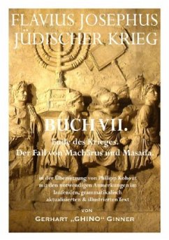 FLAVIUS JOSEPHUS JÜDISCHER KRIEG, VII. Buch - ginner, gerhart