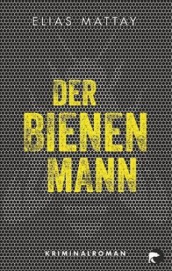 Der Bienenmann / Kommissar Baer Bd.1 - Mattay, Elias