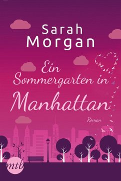Ein Sommergarten in Manhattan / From Manhattan with Love Bd.2 - Morgan, Sarah