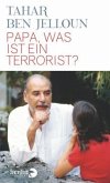 Papa, was ist ein Terrorist?