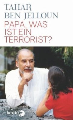 Papa, was ist ein Terrorist? - Jelloun, Tahar Ben
