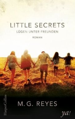 Lügen unter Freunden / Little Secrets Bd.1 - Reyes, M.G.