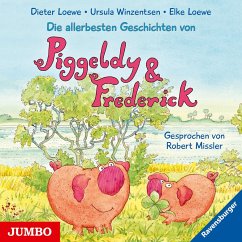 Die allerbesten Geschichten von Piggeldy & Frederick - Loewe, Elke