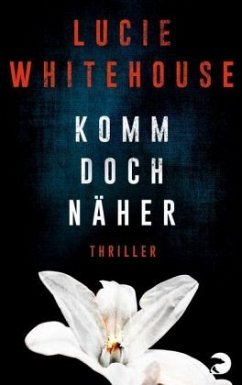 Komm doch näher - Whitehouse, Lucie