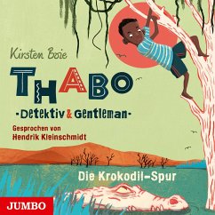 Die Krokodil-Spur / Thabo - Detektiv & Gentleman Bd.2 (4 Audio-CDs) - Boie, Kirsten