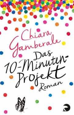 Das Zehn-Minuten-Projekt - Gamberale, Chiara