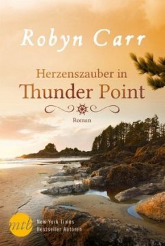 Herzenszauber in Thunder Point / Thunder Point Bd.3 - Carr, Robyn
