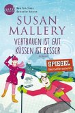 Vertrauen ist gut, küssen ist besser / Fool's Gold Bd.16 Vertrauen ist gut, küssen ist besser / Fool's Gold Bd.16