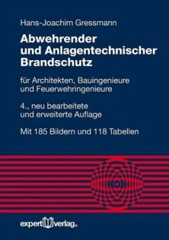 Abwehrender und Anlagentechnischer Brandschutz - Gressmann, Hans-Joachim