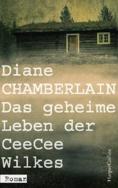 Das geheime Leben der CeeCee Wilkes - Chamberlain, Diane