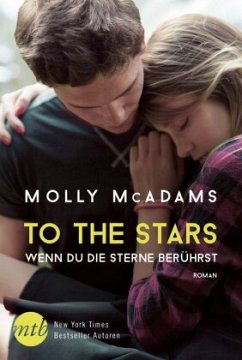 To the Stars - Wenn du die Sterne berührst / Thatch Bd.2 - McAdams, Molly
