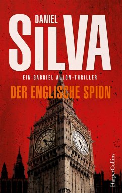 Der englische Spion / Gabriel Allon Bd.15 - Silva, Daniel