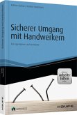 Sicherer Umgang mit Handwerkern - inkl. Arbeitshilfen online