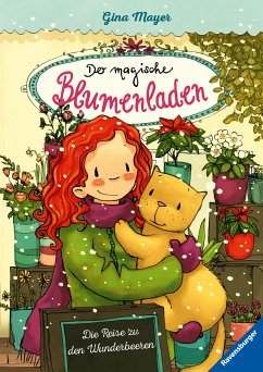 Die Reise zu den Wunderbeeren / Der magische Blumenladen Bd.4 (eBook, ePUB) - Mayer, Gina