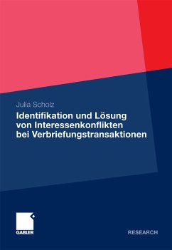 Identifikation und Lösung von Interessenkonflikten bei Verbriefungstransaktionen (eBook, PDF) - Scholz, Julia