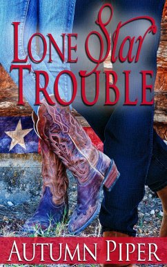 Lone Star Trouble (A Rocky Peak story) (eBook, ePUB) - Piper, Autumn