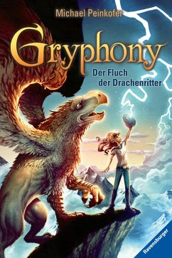 Der Fluch der Drachenritter / Gryphony Bd.4 (eBook, ePUB) - Peinkofer, Michael